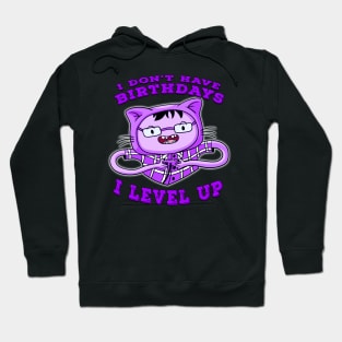 I Dont Have Birthdays I Level Up Purple Hoodie